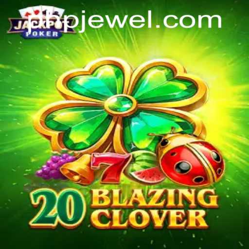 Explore the Exciting World of 20BlazingClover: A Journey into Luck and Strategy