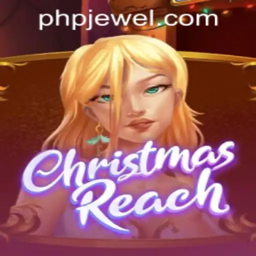 ChristmasReach: A Festive Adventure with PHJEWEL.COM