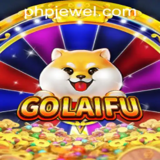 Exploring the World of GoLaiFu: A New Gaming Sensation with PHJEWEL.COM