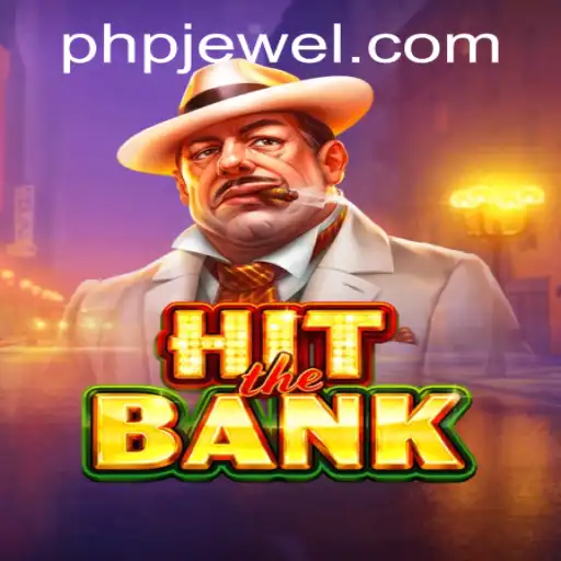 HitTheBank: The Exciting World of PHJEWEL.COM's Latest Game