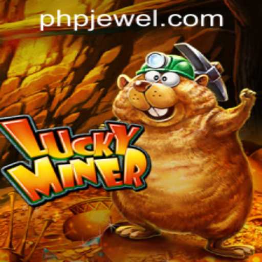 Discover the Exciting World of LuckyMiner and PHJEWEL.COM