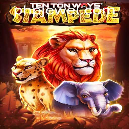 Experience the Adventure of TenTonWaysStampede: A New Era in Gaming